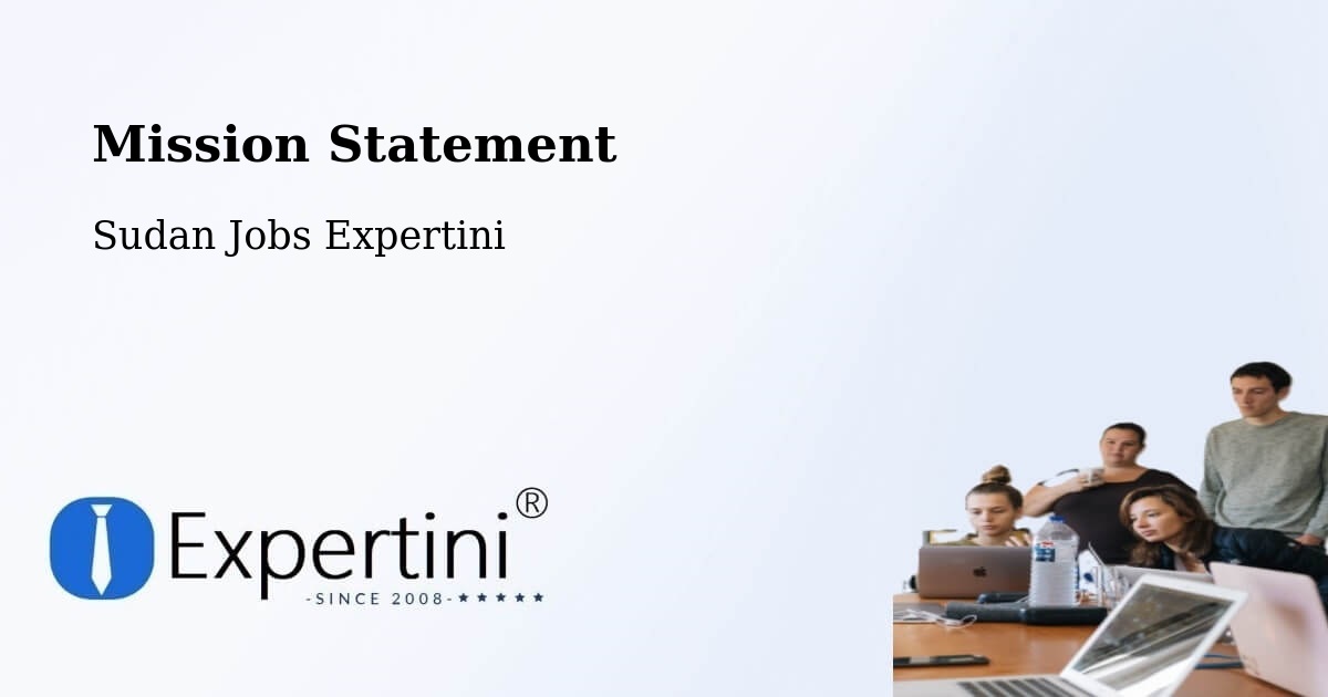 Corporate Mission – Wagar - Sudan Jobs Expertini